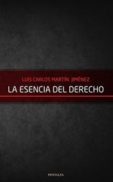 LA ESENCIA DEL DERECHO - 9788478486281